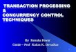 ADBMS-Transaction Processing and Con Currency Control RENUKA PAWAR