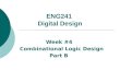 ENG241 Comb Logic Design PartB Week4