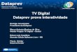 Dataprev prova interatividade na TV Digital