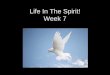 Life in the Spirit 07