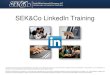 LinkedIn: Enhancing Your Profile, Job Seeking, Sales Prospecting & Promoting Your Business