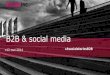 Social Stories B2B. Presentatie van Jeroen van de Ven (social media manager ABN AMRO)