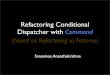 Refactoring Conditional Dispatcher To Command