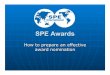 SPE Awards: How to Prepare an Effective Award Nomination