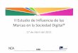 Estudio de influencia marcas en la sociedad digital 2011