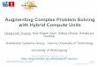 Augmenting Complex Problem Solving with Hybrid Compute Units