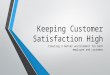 Keeping customer satisfaction high