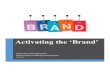 "Activating the Brand"