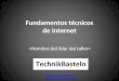 Fundamentos técnicos de Internet  team@technikbasteln.net