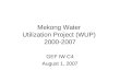 Mekong Water Utilization Project (WUP) 2000-2007 (Monier-Illouz)