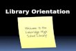 Lhs library orientation