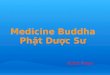 Medicine Buddha - Phật Dược sư