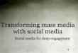 Transforming Mass Media with Social Media