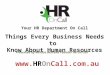 Things Every Business Needs to Know About Human Resources