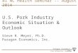 Dr. Steve Meyer - US Pork Industry Economic Situation and Outlook