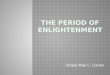 The period of enlightenment