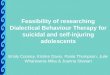 Feasibility of comparing DBT with treatment as usual for suicidal & self-injuring adolescents