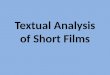 Textual analysis of short films