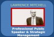 Lawrence Mitchell - Strategic Business Consultant & Public Speaker