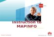 Intruction to Use MAPINFO 20031030 B 1.0