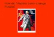 How Did Vladimir Lenin Change Russia