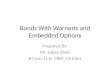 Bonds With Warrants and Embedded Options