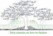 Safe School in South Sudan
