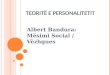 Prezentimi per Teoritë e personalitetit - Albert Bandura