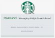 STARBUCKS-Managing A High Growth Brand