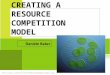 Creating a Resource Competition Model