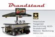 Precision Targeted Recruiting With Brandstand Mobile Marketing Vehicles