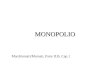 MONOPOLIO Marchionatti/Mornati, Parte II.B, Cap.1