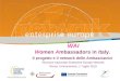 WAI Women Ambassadors in Italy. Il progetto e il network delle Ambasciatrici Riunione nazionale Enterprise Europe Network Roma, Unioncamere, 1° luglio
