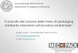 Angelo Farina – Università degli Studi di Parma HTTP:// E-mail: farina@unipr.itfarina@unipr.it Controllo del rumore delle linee di packaging