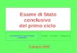 Bonelli – Cinquini - Valagussa Esame di Stato conclusivo del primo ciclo Coordinamento esami di Stato Lombardia 3 giugno 2008