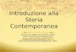 Introduzione alla Storia Contemporanea Anno accademico 2011-2012 Prof. Giancarlo Poidomani  giancarlo.poidomani@gmail.com