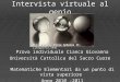 Intervista virtuale al genio Prova individuale Cianca Giovanna Università Cattolica del Sacro Cuore Matematiche Elementari da un punto di vista superiore
