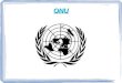 ONU. Cos' è la ONU ? L' ONU è un' organisazzione americana fatta per fronteggiare e risolvere dei conflitti internazionali. È stata fondata nel 1945 per