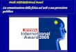 Pirelli INTERNETional Award Pirelli INTERNETional Award La comunicazione della fisica sul web e sua percezione pubblica