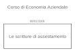 Le scritture di assestamento Corso di Economia Aziendale 08/01/2009