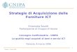 1 Venezia – 8 marzo 2006 Strategie di Acquisizione delle Forniture ICT Emanuela Savelli Partecipante al Gruppo di lavoro Convegno Confindustria - CNIPA