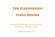 Test di associazione - Analisi fattoriale Metodi Quantitativi per Economia, Finanza e Management Esercitazione n°5