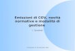 Certiquality 22-23 settembre 2004 Emissioni di COV, novità normative e modalità di gestione I. Cavallotti