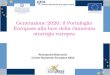 1 Generazione 2020: il Portafoglio Europass alla luce della rinnovata strategia europea Alessandra Biancolini Centro Nazionale Europass Italia