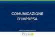 Relatore: Laura Marinelli- PressCom Srl COMUNICAZIONE DIMPRESA