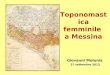 Giovanni Molonia 27 settembre 2013 Toponomastic a femminile a Messina