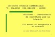 1 ISTITUTO TECNICO COMMERCIALE F. CALASSO VIA BELICE - LECCE Italiano - Laboratorio di scrittura per il biennio Gli errori di ortografia e di sintassi