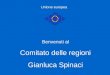Benvenuti al Comitato delle regioni Gianluca Spinaci Unione europea