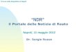 Procura della Repubblica di Napoli Napoli, 11 maggio 2012 NDR Il Portale delle Notizia di Reato Dr. Sergio Russo