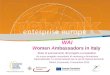 WAI Women Ambassadors in Italy Stato di avanzamento del progetto e prospettive. Un nuovo progetto comunitario di mentoring e formazione imprenditoriale